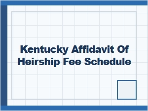 Kentucky Affidavit of Heirship Fees