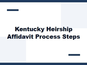 Kentucky Heirship Affidavit Process Steps