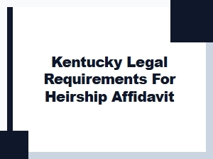 Kentucky Heirship Affidavit Legal Requirements
