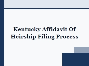 Kentucky Affidavit of Heirship Filing Process