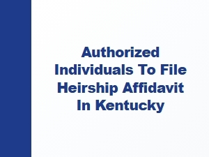 Who Can File Heirship Affidavit in Kentucky