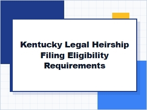 Who Can File Kentucky Legal Heirship Documents